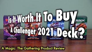 Is It Worth It To Buy A 2021 Challenger Deck? A Magic The Gathering Product Review