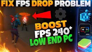 BOOST FPS  SECRET Settings To Increase FPS In Low End Free Fire PC  Fps Drop Bluestacks 5  Msi 5