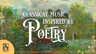 Classical Music Inspired by Poetry and Literature