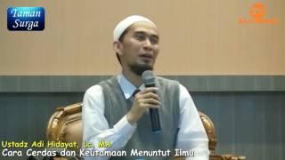 Rahasia Kecerdasan Ustadz Adi Hidayat Lc MA