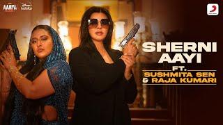 Sherni Aayi Ft. Sushmita Sen and Raja Kumari  Hotstar Specials Aarya S3  DisneyPlus hotstar