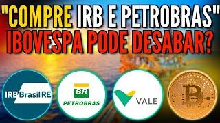 JUROS NÃO IRÃO CAIR. DÓLAR PODE CAIR MAIS? PETR4 E IRB SÃO COMPRA? FUNDO SUSPENDE RESGATES. BTC SOBE