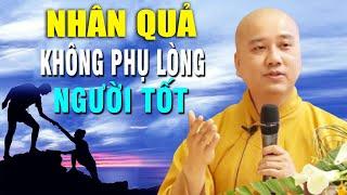 Phật Dạy Nhân quả không phụ người tốt _ Thầy Thích Pháp Hòa #Mới