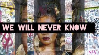 Mo Spence - We Will Never Know Lyric Video