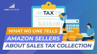 What No One Tells Amazon Sellers About Sales Tax Collection