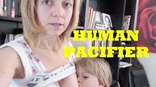 BREASTFEEDING MAMA DIARIES - HUMAN PACIFIER