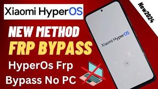 All Redmi & PoCo Frp Bypass WithOut Pc 2024  All Xiaomi HyperOS 1.0.1.0.UMWINXM Frp Unlock