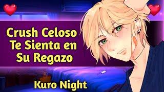 ASMR Tu Crush Celoso Te Sienta En Su Regazo- Roleplay Español.