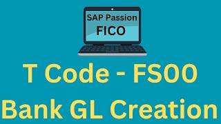 Creation of bank GL in SAP  FS00  SAP FICO