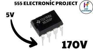 5VOLT TO 170VOLT ELECTRONIC PROJECT  NE555 DC DC BOOSTER CIRCUIT #ne555 #electronic #project