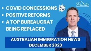 Australian Immigration News December 23 Covid Concessions + Reforms 4 Partner & DHA Shake Up