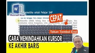 MEMINDAHKAN KURSOR KE AKHIR BARIS