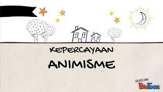 KEPERCAYAAN ANIMISME