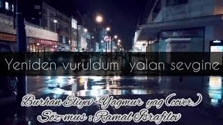 Burhan Eliyev - Yagmur yag Cover  2020