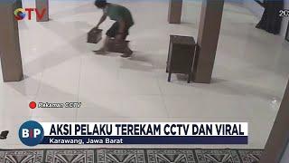Viral Aksi Pencurian Kotak Amal Musala di Karawang Terekam CCTV - BIP 2706