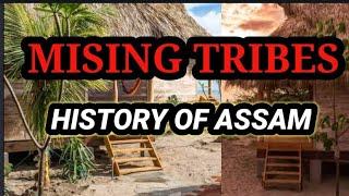 MISING TRIBES HISTORY OF ASSAM