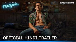 Road House - Official Hindi Trailer  Prime Video India