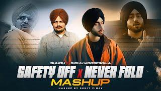 Safety Off X Never Fold Gangsta Mashup  Sidhu Moosewala X Shubh  New Punjabi Song 2024  Sumit V
