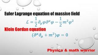 Klein Gorden equation from lagrangian density  klein gorden equation from Euler lagrange equation