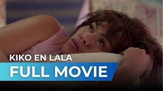 Kiko En Lala 2019  Full Movie  Super Tekla Kim Domingo Aiai Delas Alas
