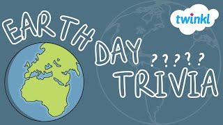 Earth Day Trivia Quiz for Kids  Fun Earth Day Facts Quiz  Twinkl USA