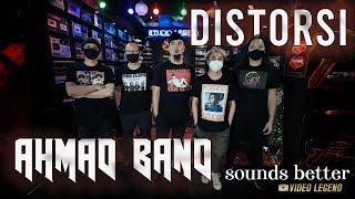 AHMAD BAND - DISTORSI SOUNDS BETTER