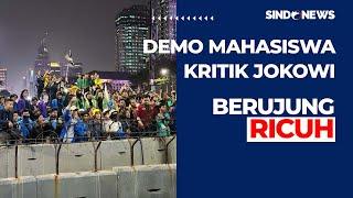 Demo Mahasiswa Kritik Jokowi Berujung Ricuh Massa Menolak Dibubarkan Polisi - Sindo Today 2307