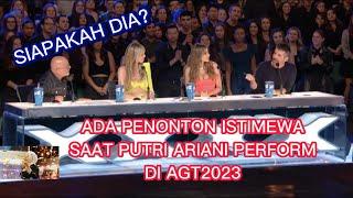 PENONTON ISTIMEWA? SIAPAKAH DIA? SAAT PUTRI ARIANI TAMPIL DI AMERICAS GOT TALENT #putriariani