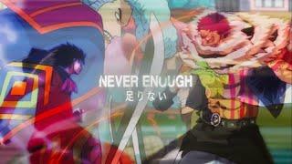 Never Enough One Piece Flow EditAmv