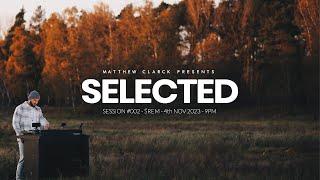 SELECTED by MATTHEW CLARCK  SESSION #002 - ŚREM