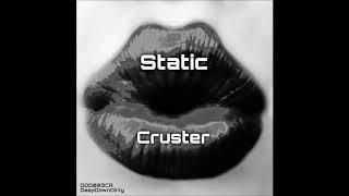 Cruster - One Step Back Original Mix - Static EP