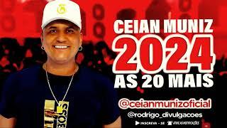 CEIAN MUNIZ 2024 - AS 20 MAIS - CD PROMOCIONAL 2024