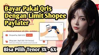 Cara Bayar Qris Pakai Shopee Paylater  Pembayaran Scan Qris Pakai Shopee Paylater