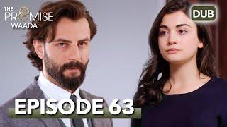 Waada The Promise - Episode 63  URDU Dubbed  Season 1 ترک ٹی وی سیریز اردو میں ڈب