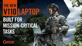 Boost Critical Mission Success with Getac V110 Rugged Laptop  Getac