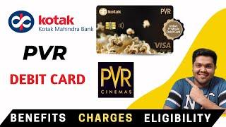 Kotak PVR Debit Card Full Details  Benefits  Eligibility  Fees 2022 Edition