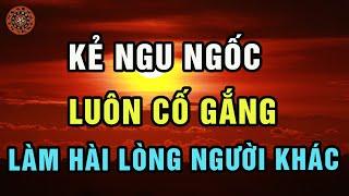 Sống Khôn Ngoan Đừng Cố Gắng Đi Làm Hài Lòng Người Khác