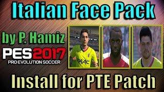PES 2017 Italian Face Pack by Prince Hamiz  for PTE Patch