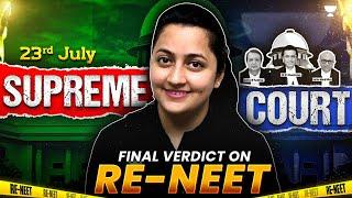 23rd July Supreme Court Final Verdict on Re-NEET  NEET 2024 Paper Leak  NEET 2024 Latest Update