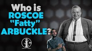 Who is Roscoe Fatty Arbuckle? Cinema bios in 3 minutes or less