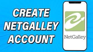 How To Create NetGalley Account As Publisher or Author  NetGalley Account Registration Sign Up