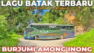 LAGU BATAK SEDIH ENAK DIDENGAR BURJUMI AMONG INONG PERJALANAN BUS ALS 177 MEDAN - PASAMAN