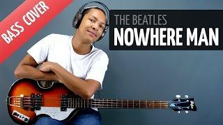 Nowhere Man Bass Cover - The Beatles - bass only