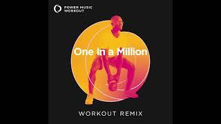 One In a Million Workout Remix by Power Music Workout 138 BPM