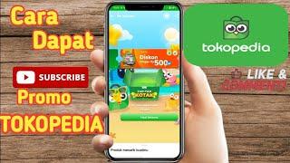 Tutorial Cara mendapatkan promo TOKOPEDIA