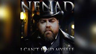 NeNad - I Cant Find Myself