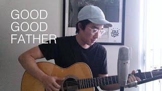 Good Good Father - Shawn Skim