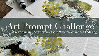 Art Prompt Challenge Creating Stunning Mixed-Media Abstract Pieces with Watercolors & Mark-Making