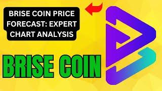 BRISE COIN LATEST CHART ANALYSIS  BRISE COIN PRICE PREDICTION  BRISE COIN ENTRY & EXIT UPDATES 