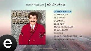 Benim Meselem Müslüm Gürses Official Audio #benimmeselem #müslümgürses - Esen Müzik